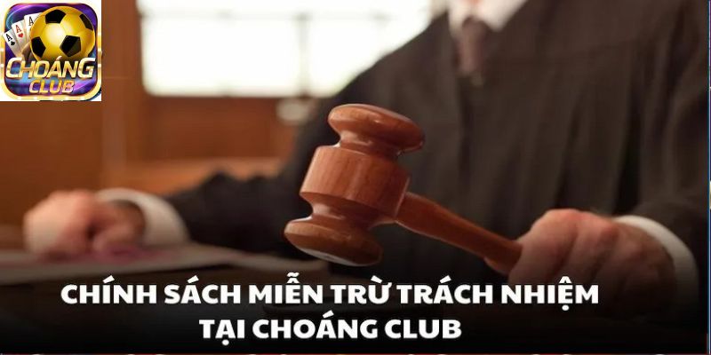 Chính sách miễn trừ trách nhiệm được nhà cái quy định chi tiết