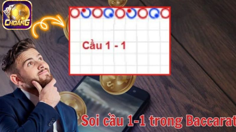 Cách soi cầu Baccarat 1-1 cũng được áp dụng khá nhiều